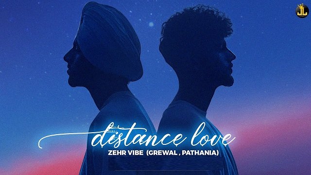 Distance Love Lyrics English (Meaning) – Zehr Vibe
