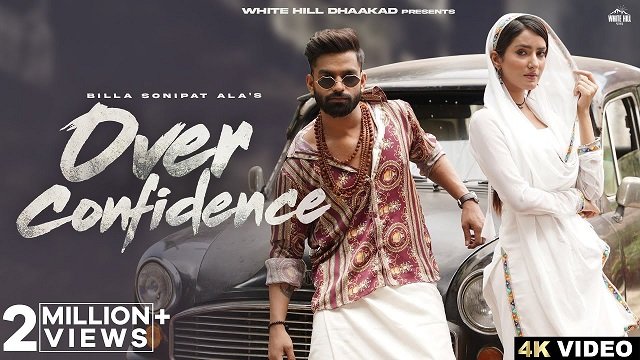 Over Confidence Lyrics English (Meaning) – Billa Sonipat Ala | Komal