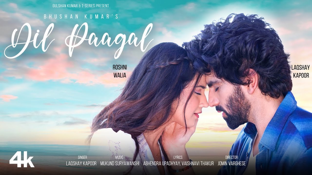 Dil Paagal Lyrics English Translation – Laqshay Kapoor