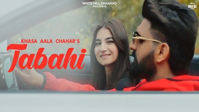 Tabahi Lyrics English Translation – Khasa Aala Chahar